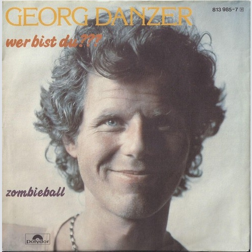 Georg Danzer - Wer Bist Du??? (7", Single)