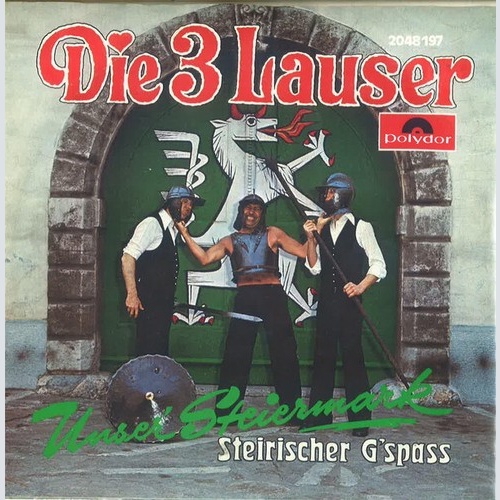 Die 3 Lauser - Unser' Steiermark (7", Single)