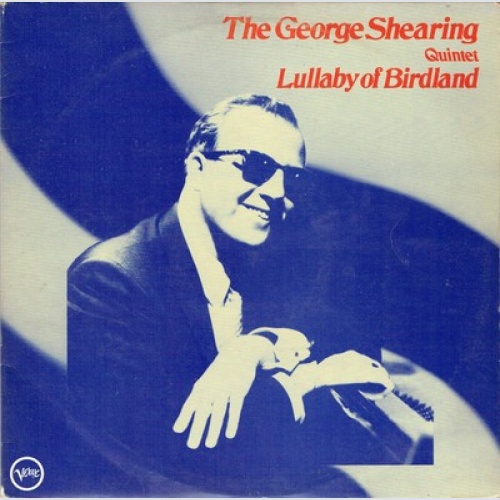 The George Shearing Quintet - Lullaby Of Birdland (2xLP, Album, Comp, Mono)