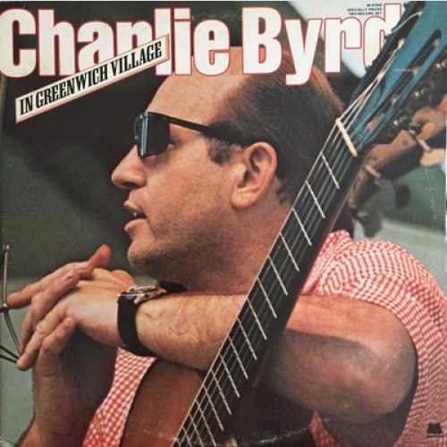 Charlie Byrd - In Greenwich Village (2xLP, Comp)
