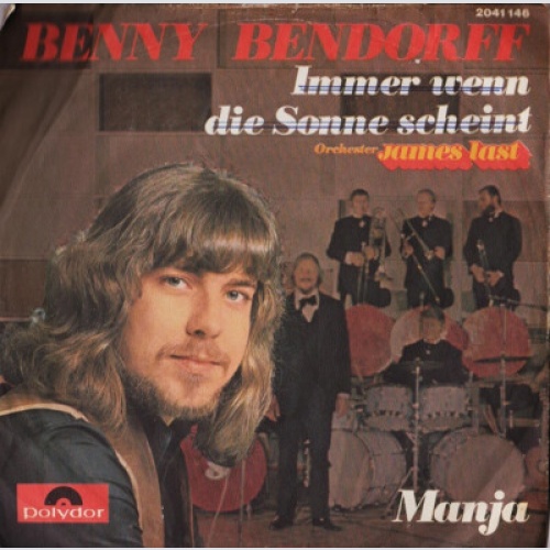 Benny Bendorff - Immer Wenn Die Sonne Scheint / Manja (7")