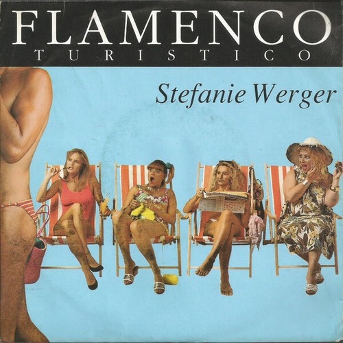 Stefanie Werger - Flamenco Turistico (7", Single)