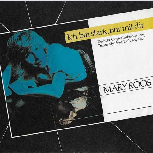 Mary Roos - Ich Bin Stark, Nur Mit Dir (7", Single)