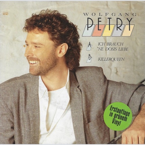 Wolfgang Petry - Ich Brauch' 'ne Dosis Liebe (7", Single, gre)