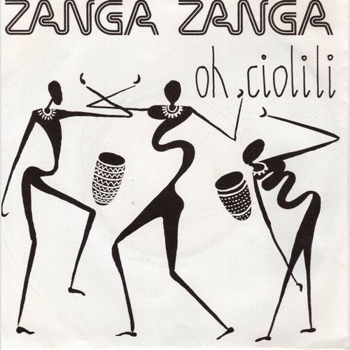 Zanga Zanga - Oh Ciolili (7", Single)