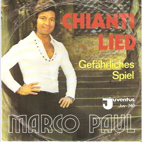 Marco Paul (3) - Chianti Lied (7", Single)