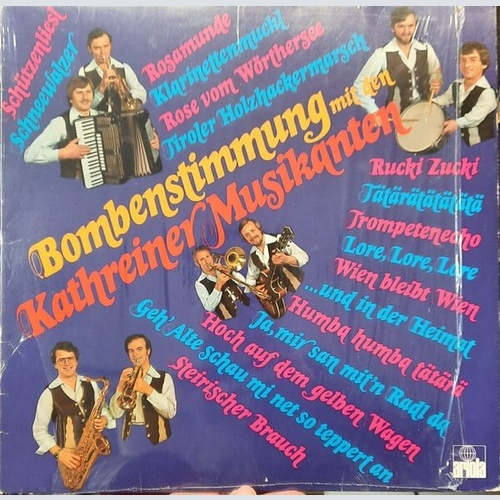Kathreiner Musikanten - Bombenstimmung Mit Den Kathreiner Musikanten (LP)