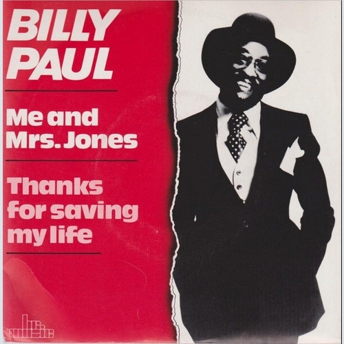 Billy Paul - Me And Mrs. Jones / Thanks For Saving My Life (7", Single, RE)