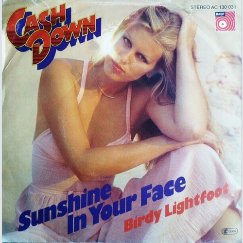 Cash Down - Sunshine In Your Face - Birdy Lightfoot (7", Single)