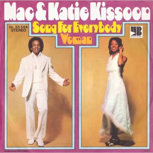 Mac And Katie Kissoon - Song For Everybody / Woman (7", Single)