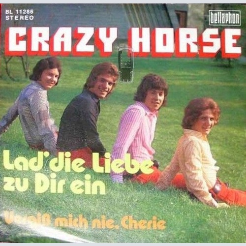Crazy Horse (2) - Lad' Die Liebe Zu Dir Ein (7", Single)
