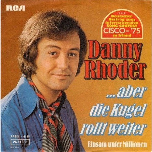Danny Rhoder - ...Aber Die Kugel Rollt Weiter (7")