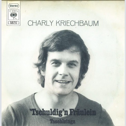 Charly Kriechbaum - Tschuldig'n Fräulein (7", Single)