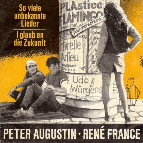 Peter Augustin ★ René France - So Viele Unbekannte Lieder / I Glaub An Die Zu...