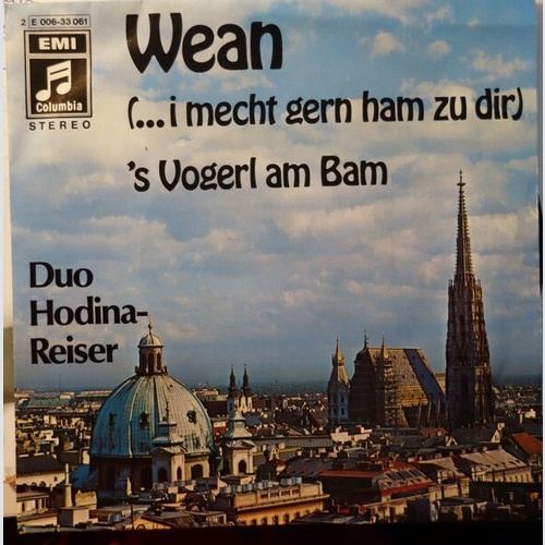 Duo Karl Hodina - Wean (...I Mecht Gern Ham Zu Dir) (7", Single)