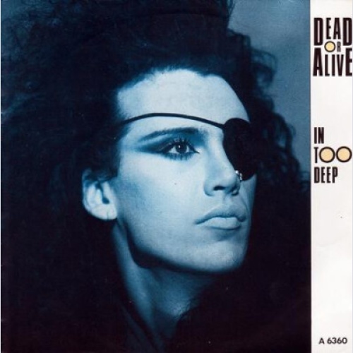 Dead Or Alive - In Too Deep (7", Single)