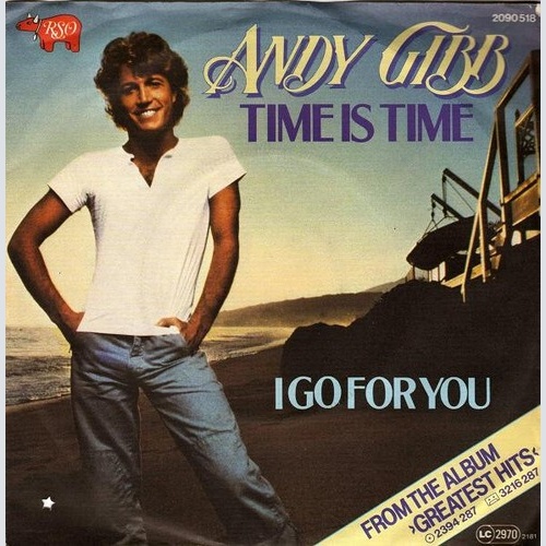 Andy Gibb - Time Is Time / I Go For You (7", Single)