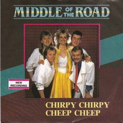 Middle Of The Road - Chirpy Chirpy Cheep Cheep (7", Single, RE)