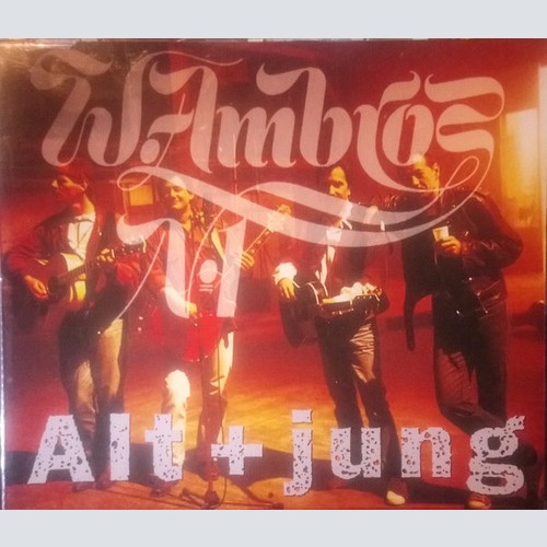 Wolfgang Ambros, Die No. 1 Vom Wienerwald, Georg Danzer, Gert Steinbäcker, Ku...