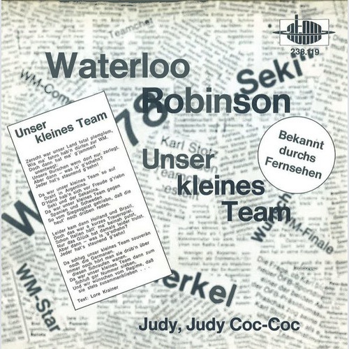 Waterloo & Robinson - Unser Kleines Team (7", Single)