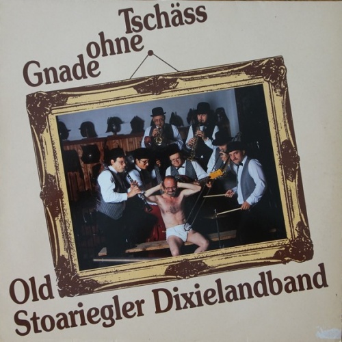 Old Stoariegler Dixielandband - Tschäss Ohne Gnade (LP)