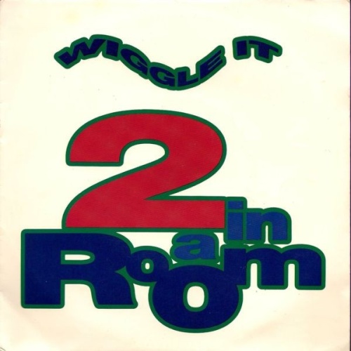 2 In A Room - Wiggle It (7", Single)