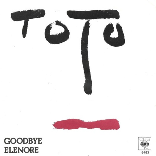 Toto - Goodbye Elenore (7", Single)
