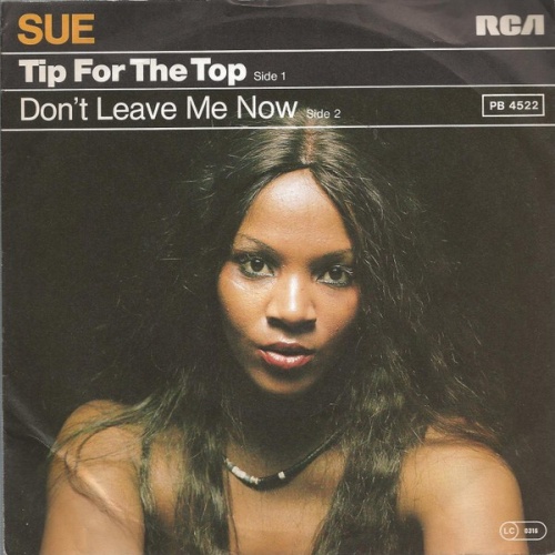 Sue Chaloner - Tip For The Top / Don't Leave Me Now (7", Single)