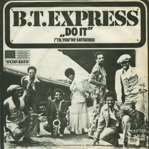 B.T. Express - Do It ('Til You're Satisfied) (7", Single)