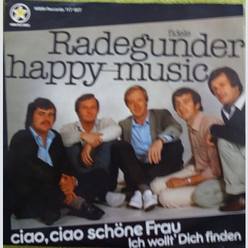 The Fidelen Radgunder Happy Music - Ciao, Ciao Schöne Frau (7", Single)