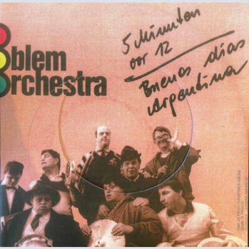 No Problem Orchestra - 5 Minuten Vor 12 / Buenos Dias Argentina (7", Single, TP)