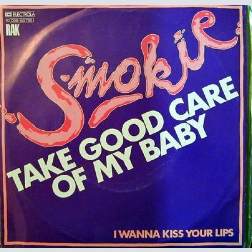 Single / SMOKIE-Take Good Care Of My Baby / 1980 / RAR /