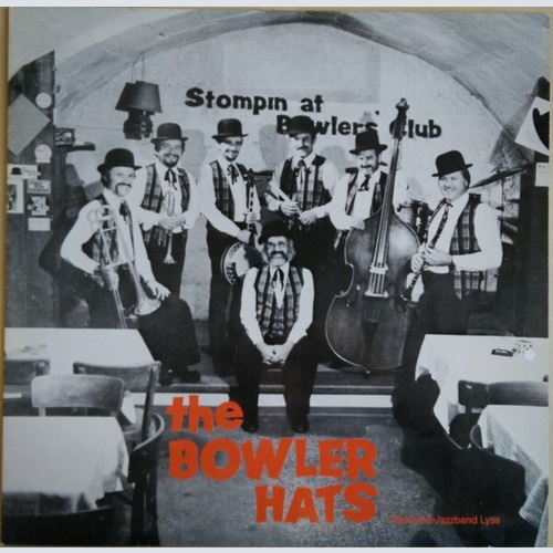 The Bowler Hats - Stompin At Bowlers' Club (LP)