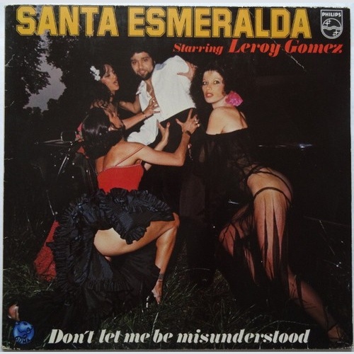 Santa Esmeralda Starring Leroy Gomez - Don't Let Me Be Misunderstood (LP, Album)