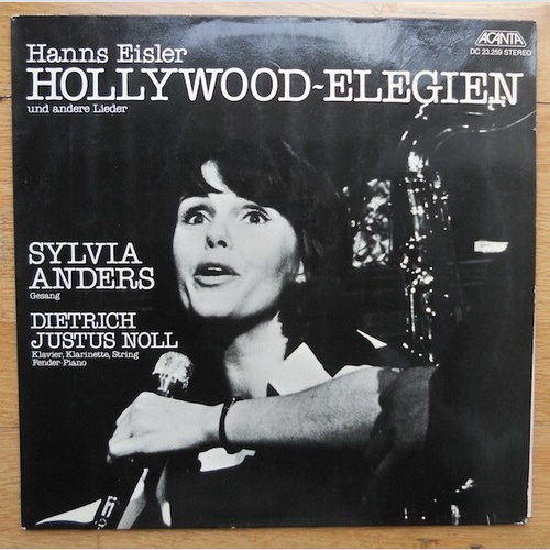 Hanns Eisler, Sylvia Anders, Dietrich Justus Noll* - Hollywood~Elegien Und An...