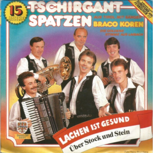 Tschirgant Spatzen - Lachen Ist Gesund / Über Stock Und Stein (7", Single)