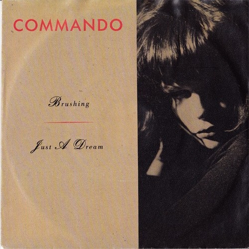 Commando* - Brushing (7")