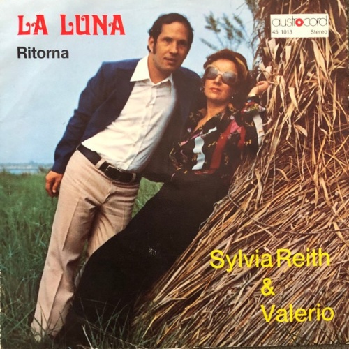 Sylvia Reith & Valerio Pastoricchio - La Luna / Ritorna... (7")