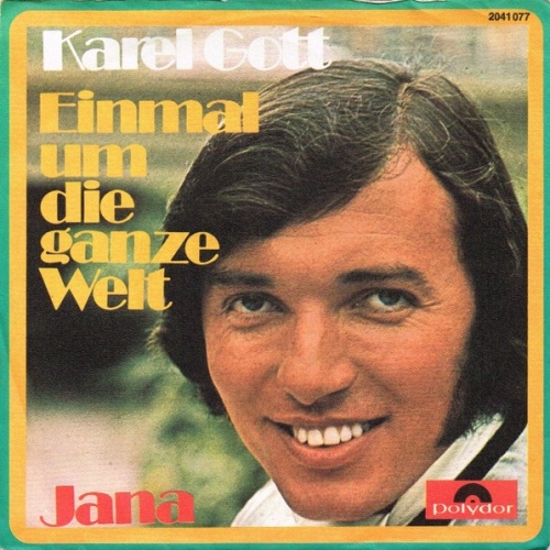 Karel Gott - Einmal Um Die Ganze Welt (7", Single)