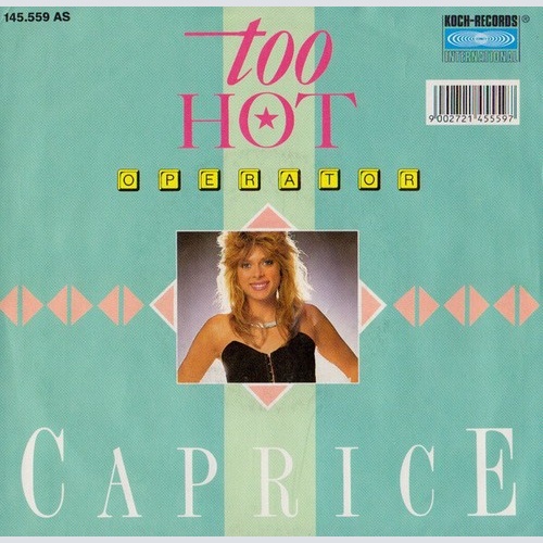 Caprice (15) - Too Hot (7", Single)
