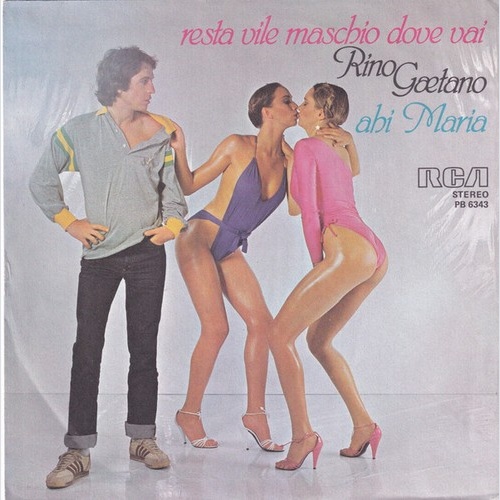Rino Gaetano - Resta Vile Maschio, Dove Vai? / Ahi Maria (7")