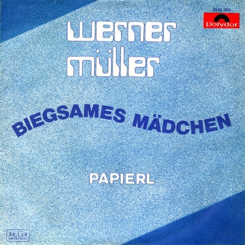 Werner Müller (2) - Biegsames Mädchen (7", Single)
