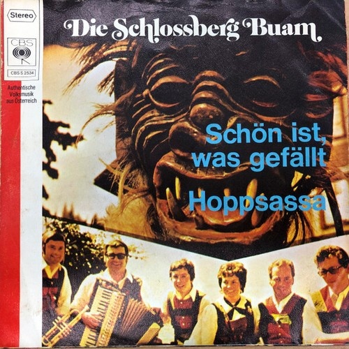 Die Schloßbergbuam - Schön Ist, Was Gefällt / Hoppsassa (7", Single)
