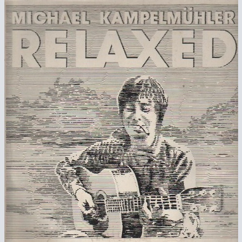 Michael Kampelmühler - Relaxed (LP, Album)