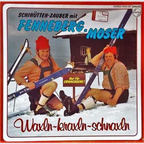 Duo Fenneberg-Moser - Schihütten-Zauber Mit Fenneberg-Moser - Waxln-Kraxln-Sc...