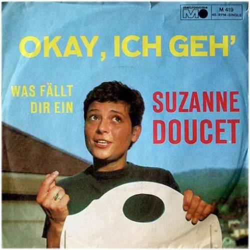 Suzanne Doucet - Okay, Ich Geh' (7", Single)