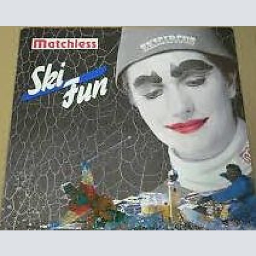 Matchless - Ski Fun (7", Single)
