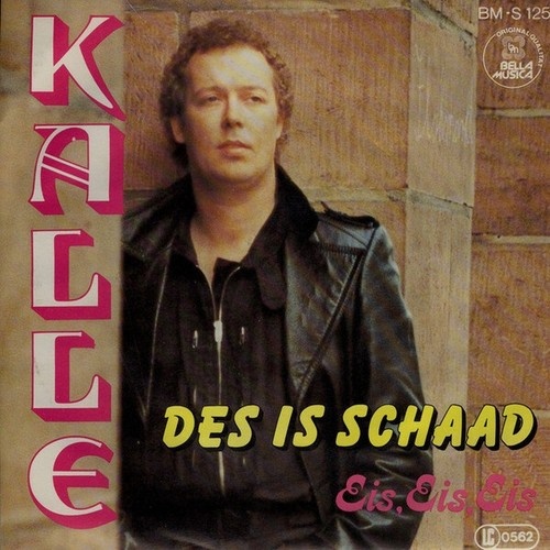 Kalle (3) - Des Is Schaad (7")