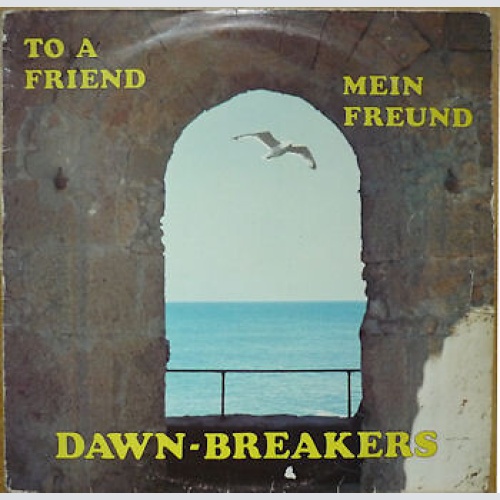 Dawn-Breakers - To A Friend - Mein Freund (LP, Album)