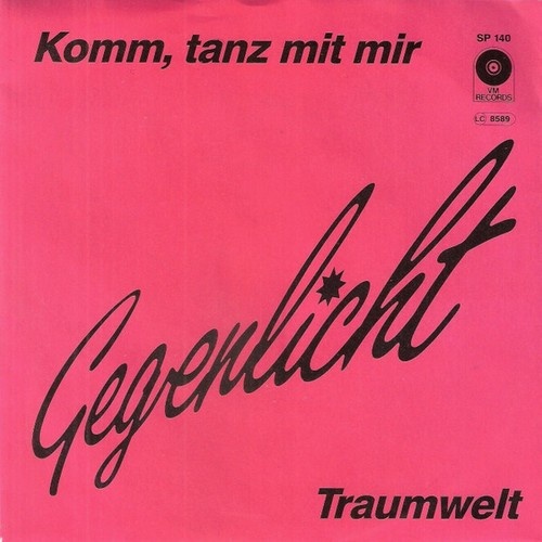 Gegenlicht - Komm, Tanz Mit Mir / Traumwelt (7")